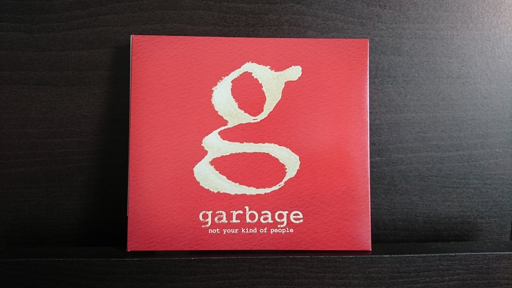 Garbage Not Your Kind Of People CD