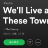 THE ENEMY We'll Live And Die In These Towns