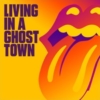 THE ROLLING STONES Living In A Ghost Town single