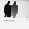 THE 1975 If You're Too Shy [single]