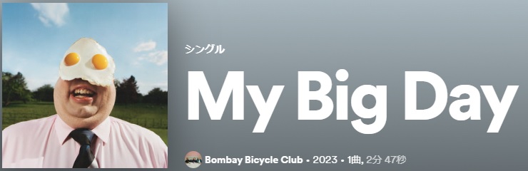 BOMBAY BICYCLE CLUB My Big Day single