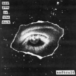 SOFTCULT See You In The Dark EP